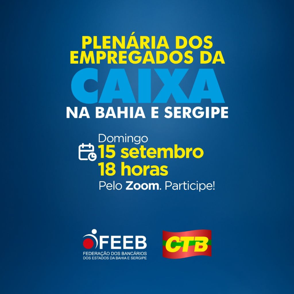 Leia mais sobre o artigo Domingo tem plenária dos empregados da Caixa na Bahia e Sergipe