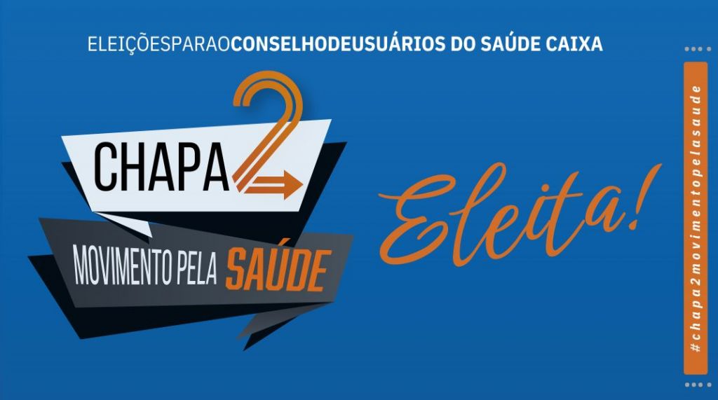Leia mais sobre o artigo Chapa 2 é eleita para o Conselho de Usuários do Saúde Caixa