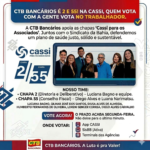 CTB Bancários com as Chapas 2 e 55: Em Defesa de uma CASSI para os Associados!